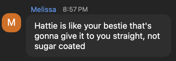 Melissa: bestie who gives it straight